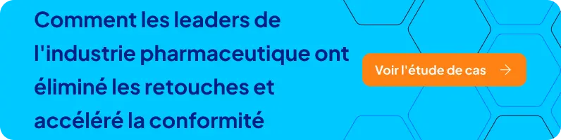 Banner - Comment les leaders de l'industrie pharmaceutique ont éliminé les retouches et acéléré la conformité