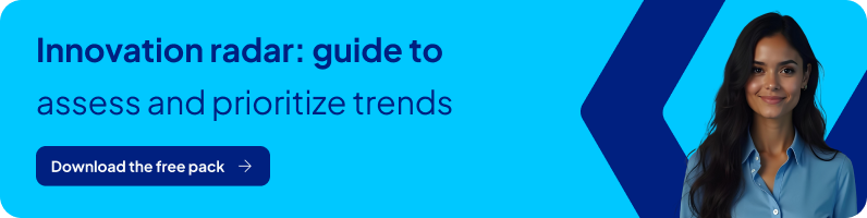 Innovation radar - guide to assess and prioritize trends