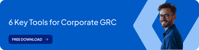 6 Key Tools for Corporate GRC