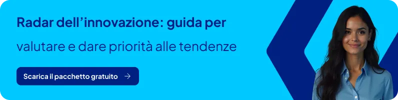 Radar dell’innovazione: guida per valutare e dare priorità alle tendenze