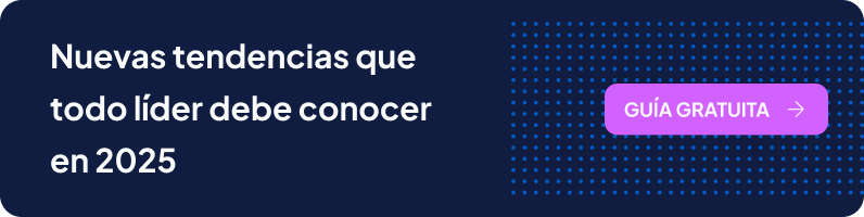 Nuevas tendencias que todo líder debe conocer en 2025