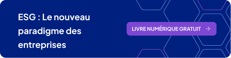 ESG - Le nouveau paradigme des entreprises
