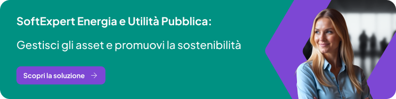 SoftExpert Energia e Utilità Pubblica: Gestisci gli asset e promuovi la sostenibilità