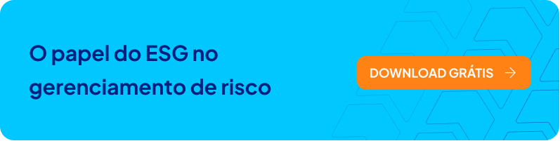 O papel do ESG no gerenciamento de risco