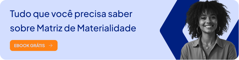 Tudo que você precisa saber sobre Matriz de Materialidade