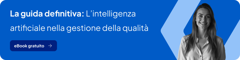 La guida definitiva: L'intelligenza artificiale nella gestione della qualità