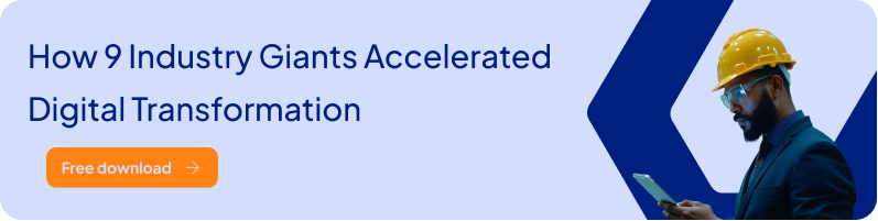 How 9 Industry Giants Accelerated Digital Transformation - Banner