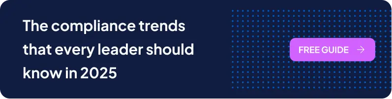 The compliance trends that every leader should know in 2025 - Banner