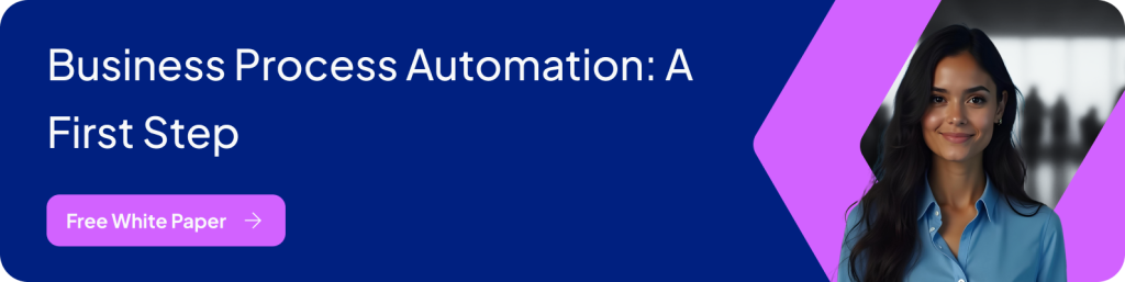 Business Process Automation: A First Step - Free White Paper (Banner)