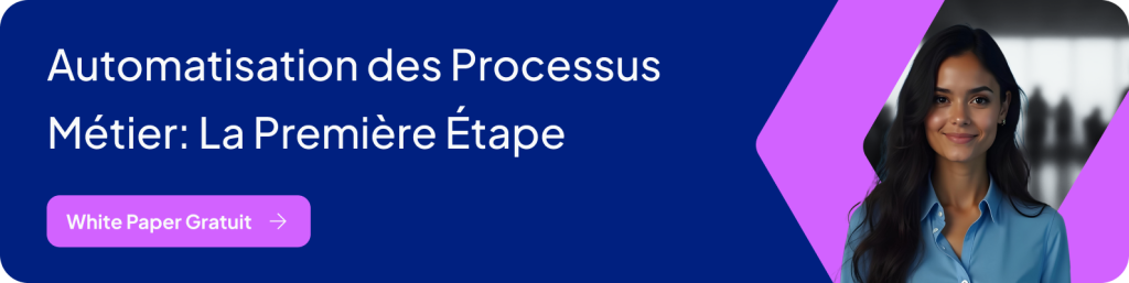 Automatisation des Processus Métier: La Première Étape - White Paper Gratuit (Banner)