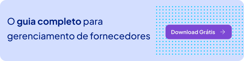 O guia completo para gerenciamento de fornecedores - Download Grátis (Banner)