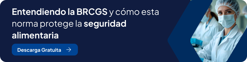 Entendiendo la BRCGS y cómo esta norma protege la seguridad alimentaria - Descarga Gratuita (Banner)