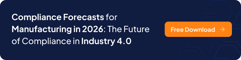Compliance Forecasts for Manufacturing in 2026: The Future of Compliance in Industry 4.0 - Free Download (Banner)