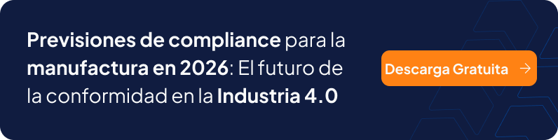 Previsiones de compliance para la manufactura en 2026: El futuro de la conformidad en la Industria 4.0 - Descarga Gratuita (Banner)
