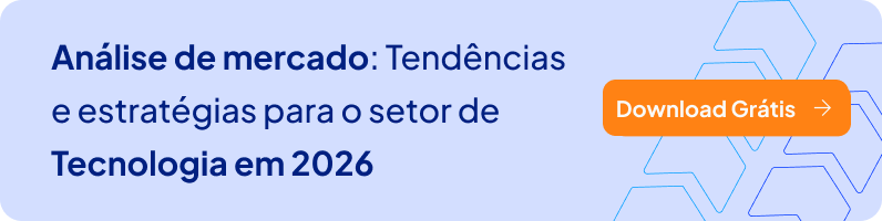 Análise de mercado: Tendências e estratégias para o setor de Tecnologia em 2026 - Download Grátis (Banner)