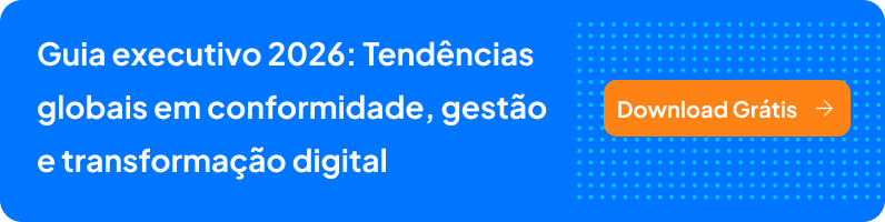 Guia executivo 2026: Tendências globais em conformidade, gestão e transformação digital - Download Grátis (Banner)